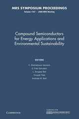 9781107408258-1107408253-Compound Semiconductors for Energy Applications and Environmental Sustainability: Volume 1167 (MRS Proceedings)