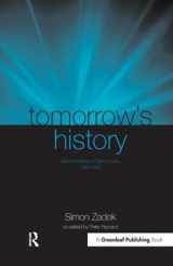 9781874719854-1874719853-Tomorrow's History: Selected Writings of Simon Zadek 1993-2003