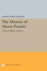 9780691601519-0691601518-The Memoir of Marco Parenti: A Life in Medici Florence (Princeton Legacy Library)
