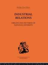 9780415313834-041531383X-Industrial Relations: Origins and Patterns of National Diversity