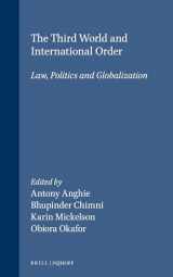 9789041121660-9041121668-The Third World and International Order: Law, Politics and Globalization (Developments in International Law, 45)