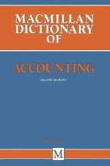 9780333455487-0333455487-The Macmillan Dictionary of Accounting (Dictionary Series)
