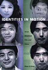 9780822329831-0822329832-Identities in Motion: Asian American Film and Video
