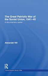 9780714657127-0714657123-The Great Patriotic War of the Soviet Union, 1941-45: A Documentary Reader (Soviet (Russian) Study of War)