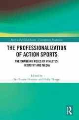 9781032204031-1032204036-The Professionalization of Action Sports: The Changing Roles of Athletes, Industry and Media (Sport in the Global Society – Contemporary Perspectives)