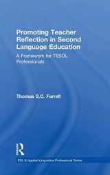 9781138025035-1138025038-Promoting Teacher Reflection in Second Language Education: A Framework for TESOL Professionals (ESL & Applied Linguistics Professional Series)