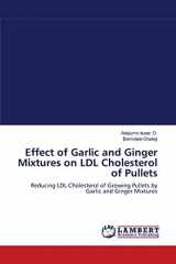 9783659106965-3659106968-Effect of Garlic and Ginger Mixtures on LDL Cholesterol of Pullets: Reducing LDL Cholesterol of Growing Pullets by Garlic and Ginger Mixtures