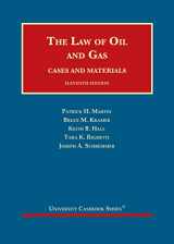 9781634603126-1634603125-The Law of Oil and Gas, Cases and Materials (University Casebook Series)