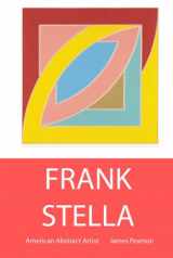 9781861713179-1861713177-Frank Stella: American Abstract Artist (Painters)