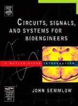 9780120884933-0120884933-Circuits, Signals, and Systems for Bioengineers: A MATLAB-Based Introduction (Biomedical Engineering)