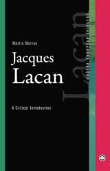 9780745315959-074531595X-Jacques Lacan: A Critical Introduction (Modern European Thinkers)