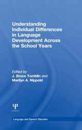 9781848725324-1848725329-Understanding Individual Differences in Language Development Across the School Years (Language and Speech Disorders)