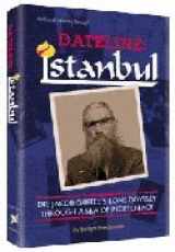 9780899061467-089906146X-Dateline, Istanbul: Dr. Jacob Griffel's Lone Odyssey Through a Sea of Indifference