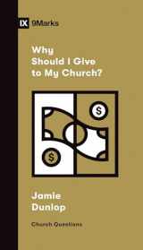 9781433572432-1433572435-Why Should I Give to My Church? (Church Questions)