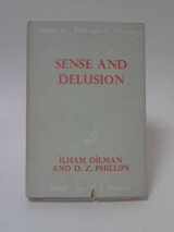 9780391001503-0391001507-Sense and delusion, (Studies in philosophical psychology)