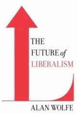 9780307266774-030726677X-The Future of Liberalism