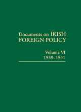 9781904890515-1904890512-Documents on Irish Foreign Policy: v. 6: 1939-1941: Volume VI, 1939-1941 (6)