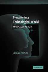 9780521121798-0521121795-Morality in a Technological World: Knowledge as Duty