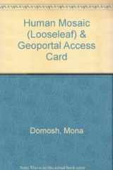 9781464113888-1464113882-Human Mosaic (Looseleaf) & GeoPortal Access Card