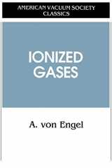 9781563962721-1563962721-Ionized Gases (AVS Classics in Vacuum Science and Technology)
