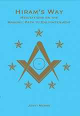 9780853186199-0853186197-Hiram's Way: Meditations on the Masonic Path to Enlightenment