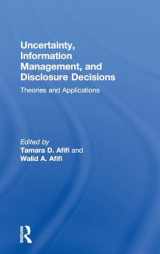 9780415965156-0415965152-Uncertainty, Information Management, and Disclosure Decisions: Theories and Applications