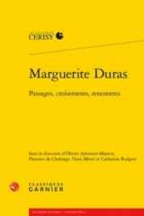 9782406082781-2406082784-Marguerite Duras: Passages, Croisements, Rencontres (Colloques de Cerisy - Litterature) (French Edition)