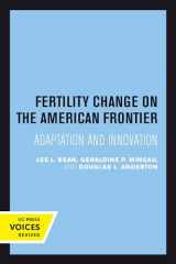 9780520301573-0520301579-Fertility Change on the American Frontier: Adaptation and Innovation (Volume 5) (Studies in Demography)