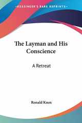 9780548387672-0548387672-The Layman and His Conscience: A Retreat