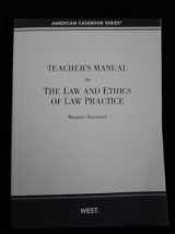 9780314180421-0314180427-Teacher's Manual the Law and Ethics of Law Practice