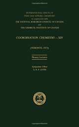 9780408704700-0408704705-Coordination chemistry--XIV;: Plenary lectures presented at the 14th International Conference on Coordination Chemistry held at Toronto, Canada 22-28 June 1972