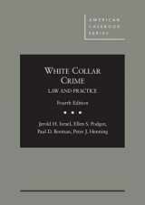 9780314283580-0314283587-White Collar Crime: Law and Practice (American Casebook Series)