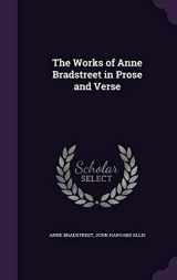 9781341518065-134151806X-The Works of Anne Bradstreet in Prose and Verse
