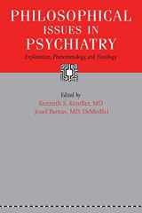 9781421418360-1421418363-Philosophical Issues in Psychiatry: Explanation, Phenomenology, and Nosology