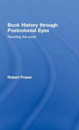 9780415402934-041540293X-Book History Through Postcolonial Eyes: Rewriting the Script