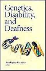 9781563683077-1563683075-Genetics, Disability, and Deafness