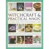 9780681103917-0681103914-The Complete Illustrated Encyclopedia of Witchcraft & Practical Magic