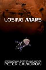 9781723747298-1723747297-Losing Mars (First Contact)