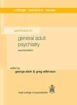 9781904671442-1904671446-Seminars in General Adult Psychiatry (College Seminars Series)