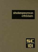 9780787688394-0787688398-Shakespearean Criticism: Excerpts from the Criticism of William Shakespeare's Plays & Poetry, from the First Published Appraisals to Current Evaluations (Shakespearean Criticism, 101)