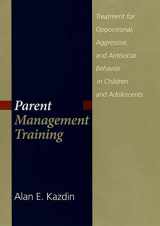9780195154290-0195154290-Parent Management Training: Treatment for Oppositional, Aggressive, and Antisocial Behavior in Children and Adolescents