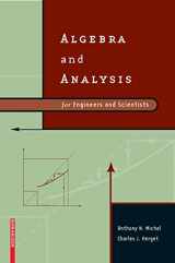 9780817647063-0817647066-Algebra and Analysis for Engineers and Scientists