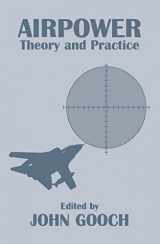 9780714646572-0714646571-Airpower: Theory and Practice (Strategic Studies S)