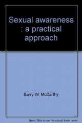 9780878350483-0878350489-Sexual awareness: A practical approach