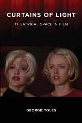 9781438484228-1438484224-Curtains of Light: Theatrical Space in Film (Horizons of Cinema)