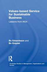 9780415620390-0415620392-Values-based Service for Sustainable Business: Lessons from IKEA (Routledge Studies in Management, Organizations and Society)