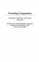 9780275980276-0275980278-Traveling Companions: Feminism, Teaching, and Action Research