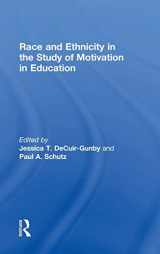 9781138859838-1138859834-Race and Ethnicity in the Study of Motivation in Education
