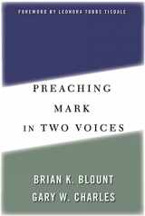 9780664223939-0664223931-Preaching Mark in Two Voices