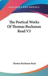 9780548093535-0548093539-The Poetical Works Of Thomas Buchanan Read V3